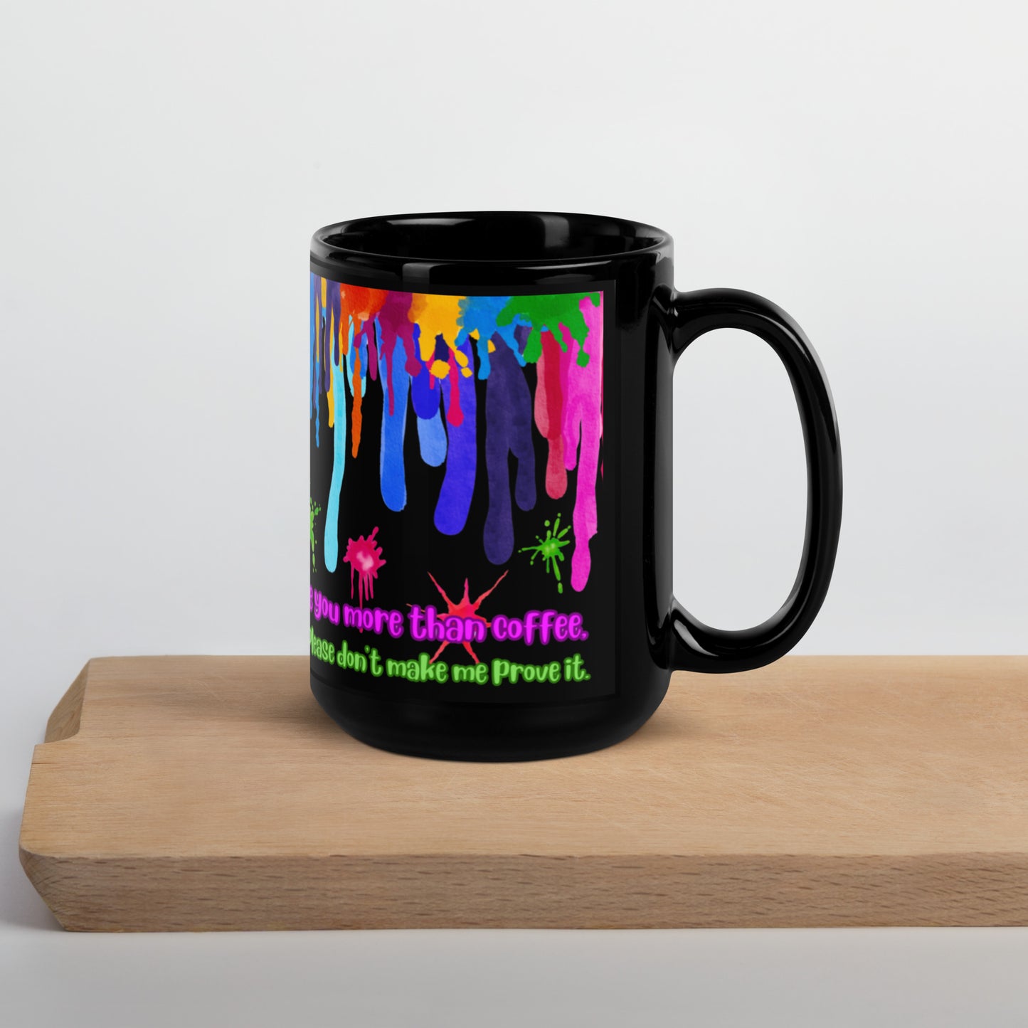 I love you more than Coffee Black Glossy Mug