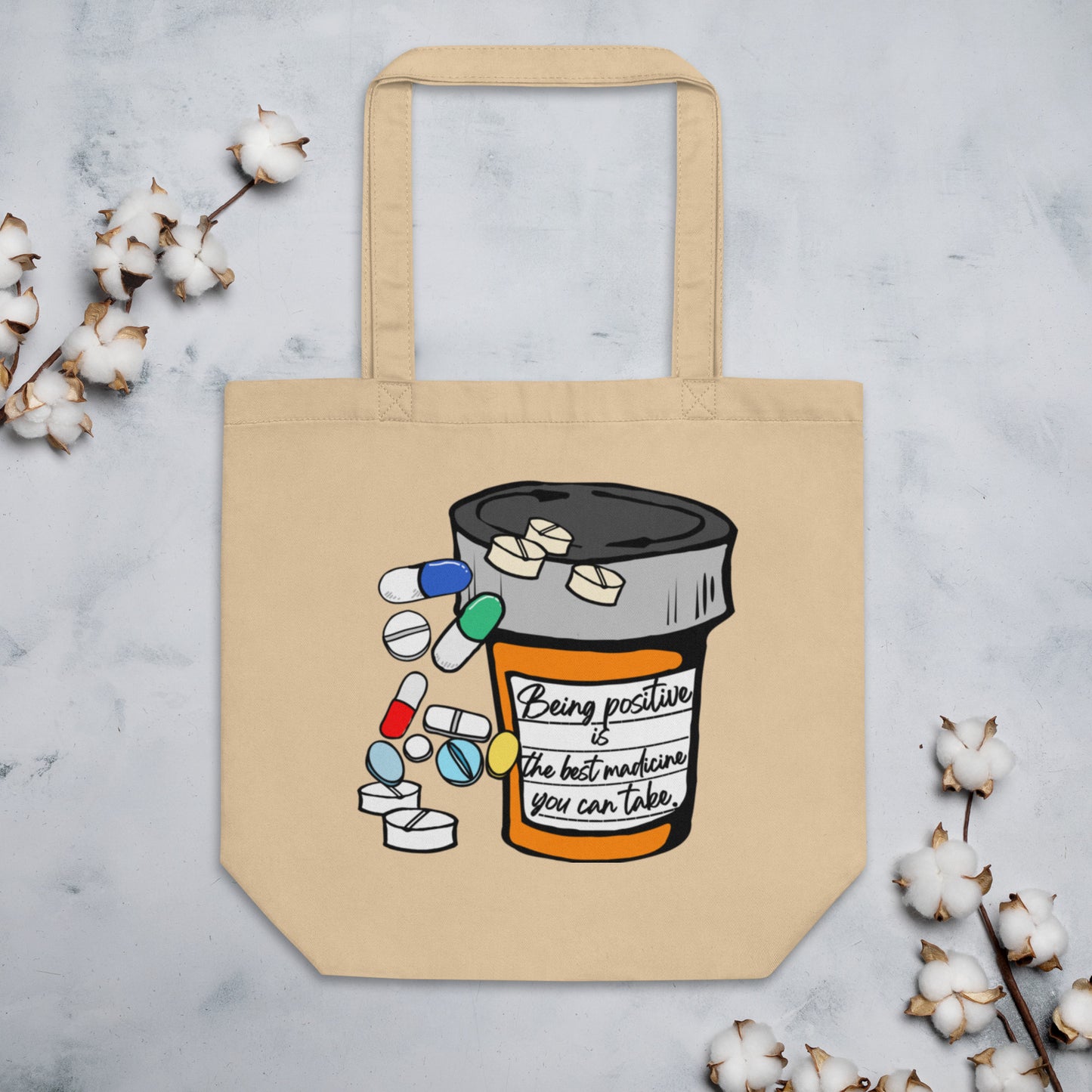 Being positive is the best medicine you can take. Eco Tote Bag