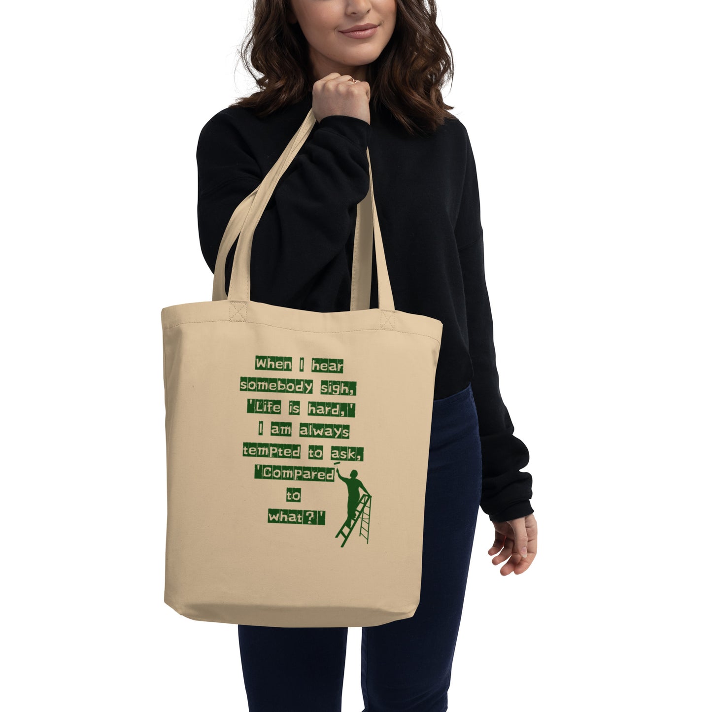'Life is hard,' Eco Tote Bag