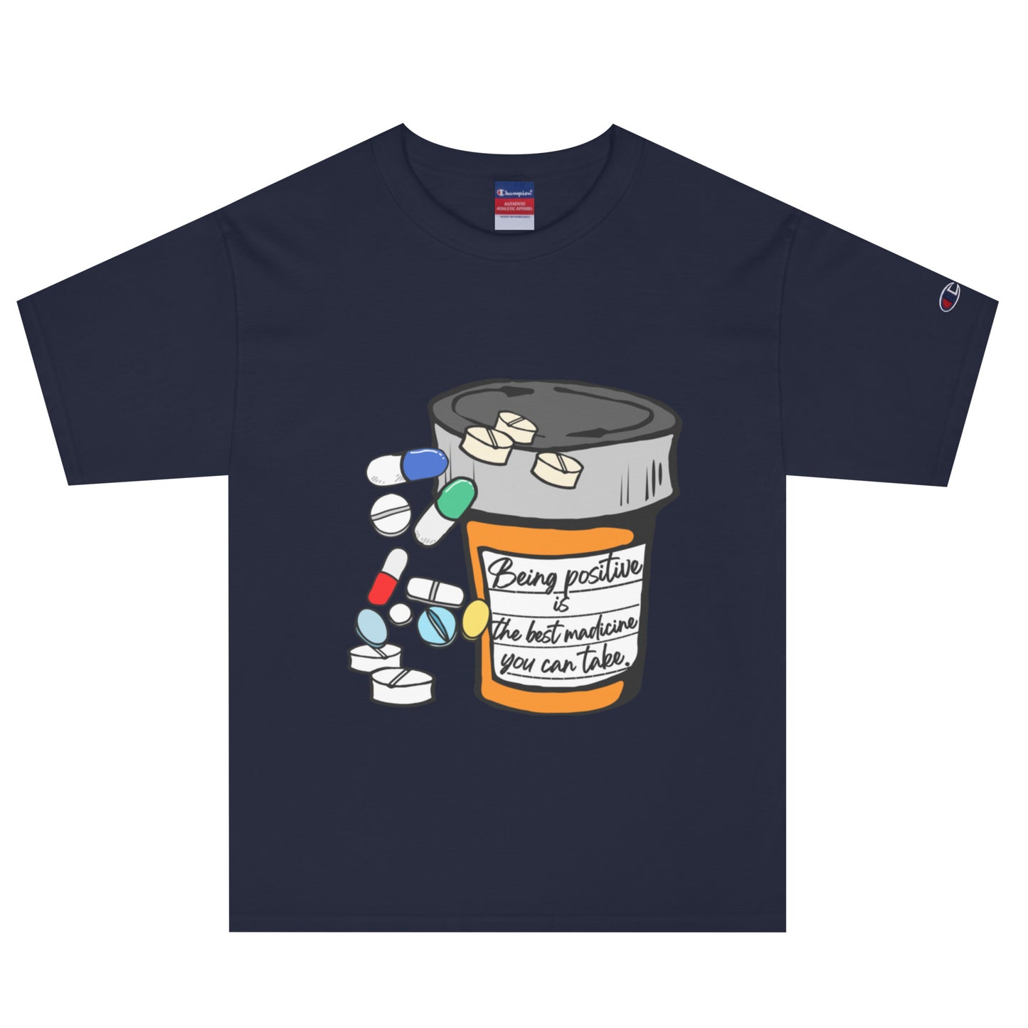Being positive is the best medicine you can take. Men's Champion T-Shirt