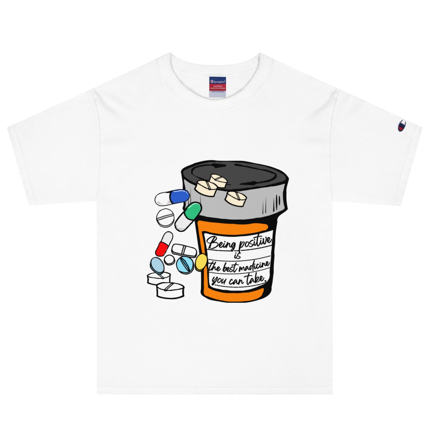 Being positive is the best medicine you can take. Men's Champion T-Shirt