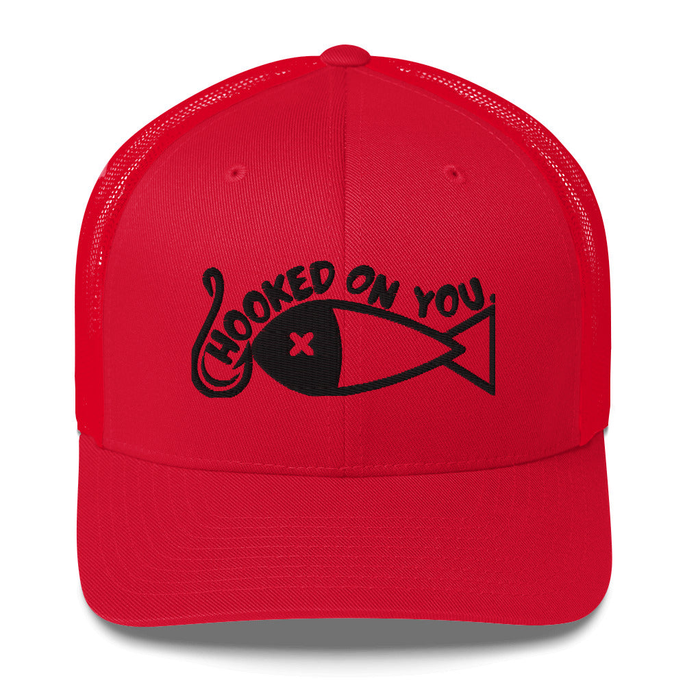 Hooked on you Trucker Cap