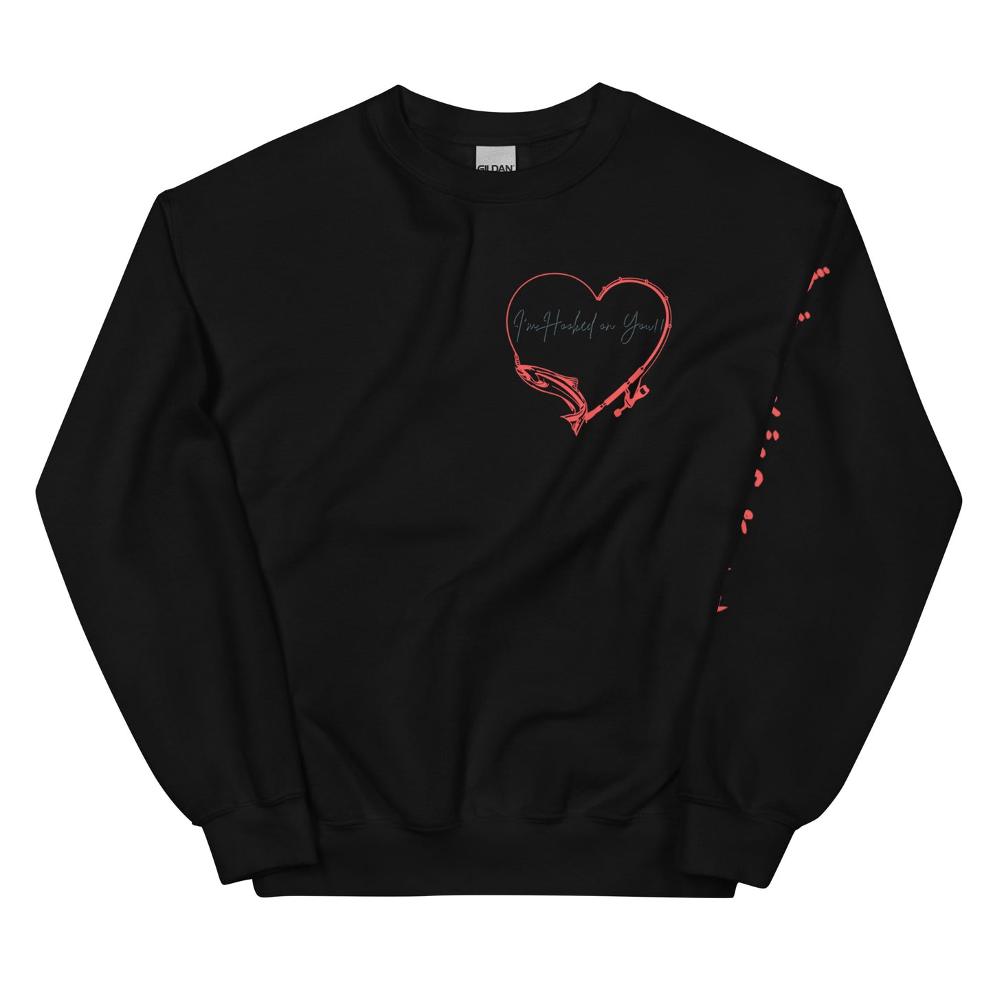 Hooked on you Unisex Sweatshirt