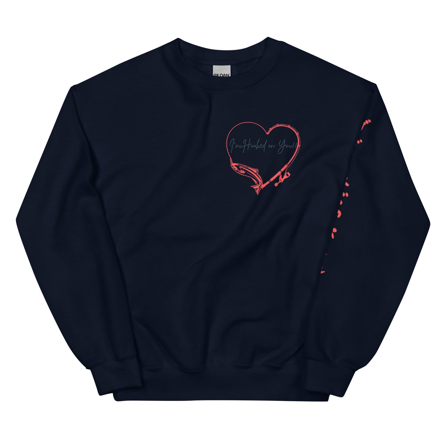 Hooked on you Unisex Sweatshirt