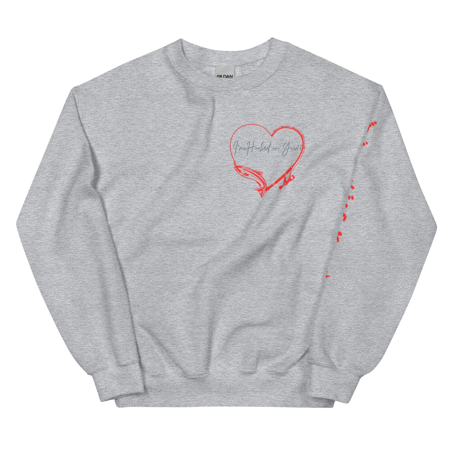 Hooked on you Unisex Sweatshirt
