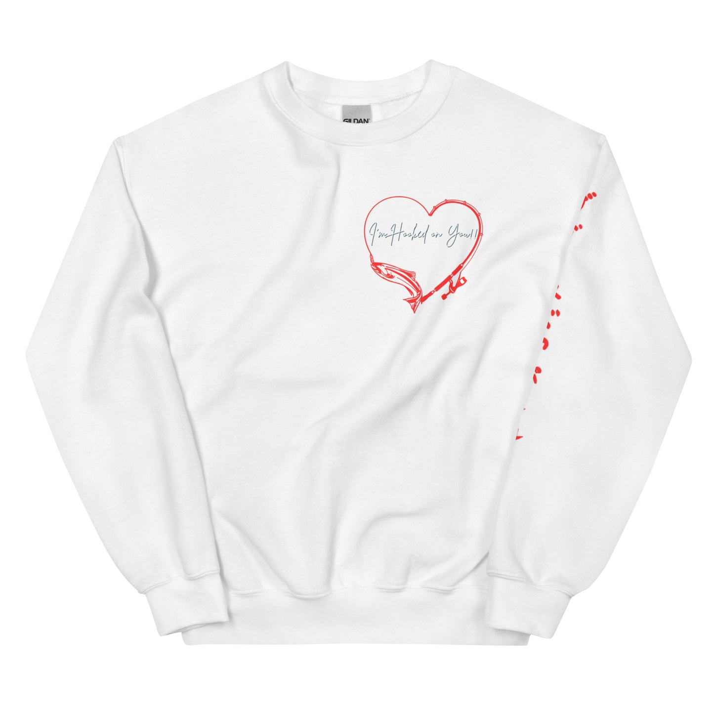 Hooked on you Unisex Sweatshirt