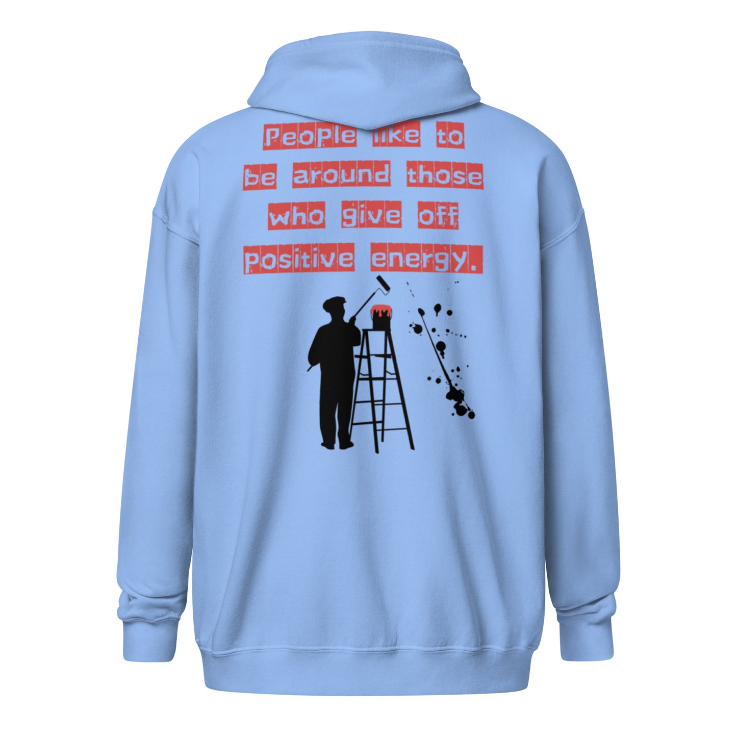 People like to be around those who give off positive energy. Unisex heavy blend zip hoodie