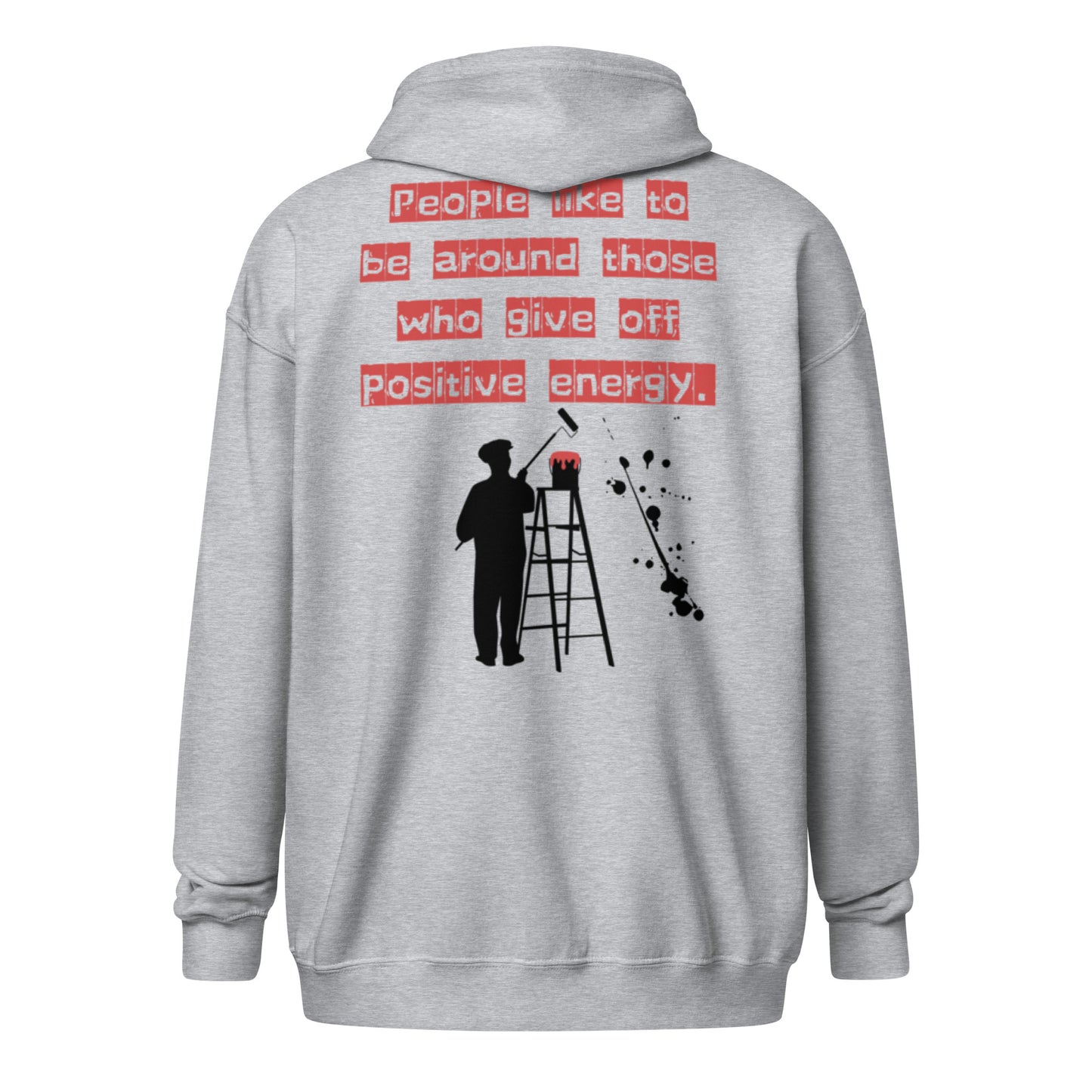 People like to be around those who give off positive energy. Unisex heavy blend zip hoodie