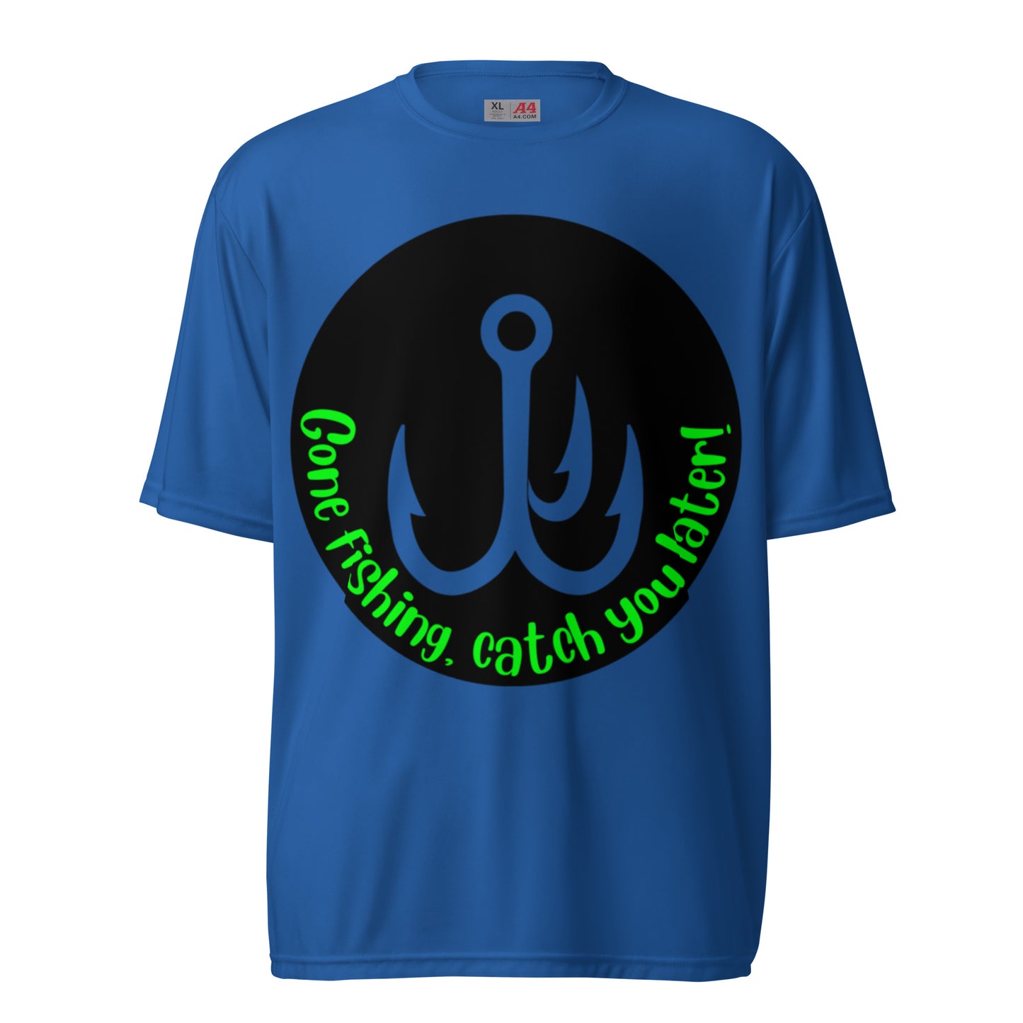 I'm a man Gone Fishing Unisex performance crew neck t-shirt