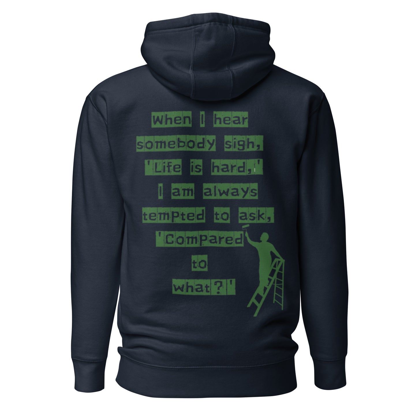 'Life is hard,' Unisex Hoodie