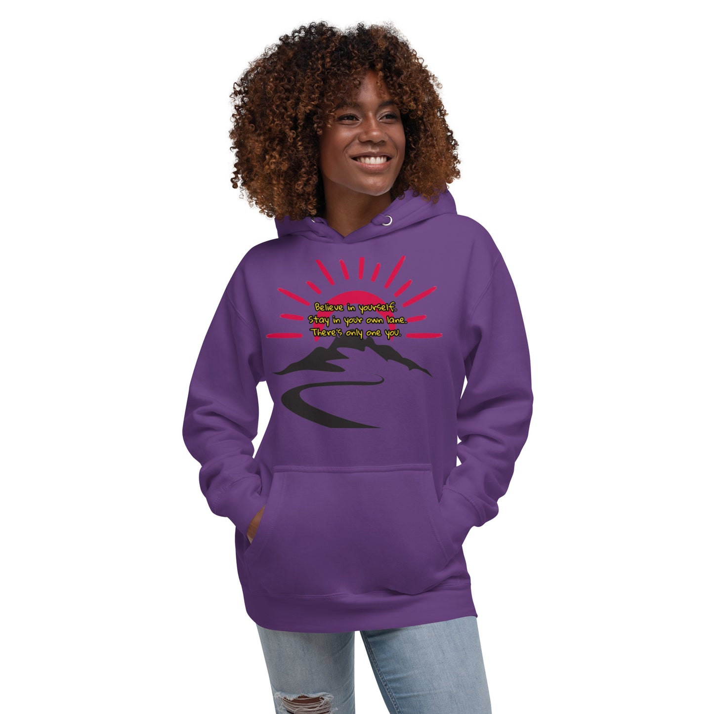 Believe in yourself. Unisex Hoodie
