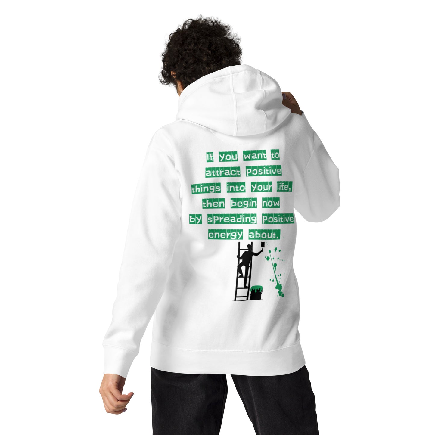 If you want to attract positive things into your life, Unisex Hoodie