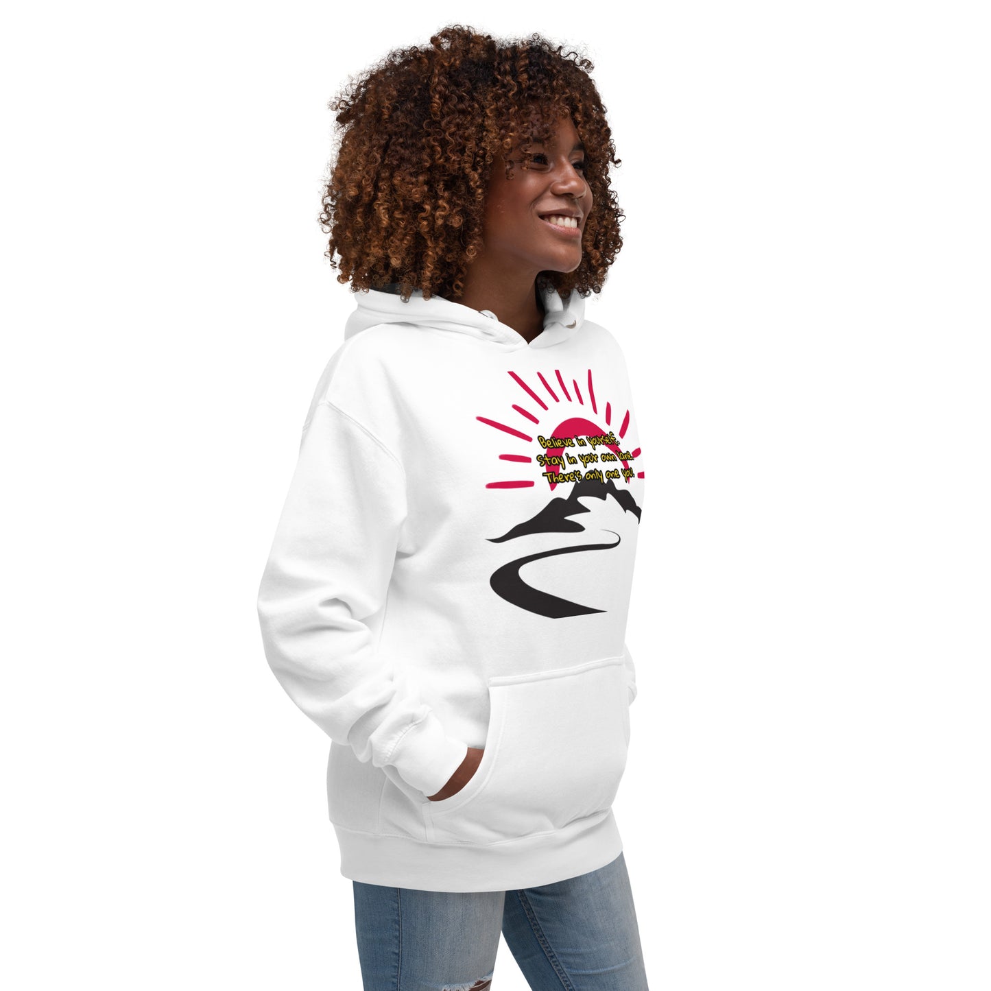 Believe in yourself. Unisex Hoodie