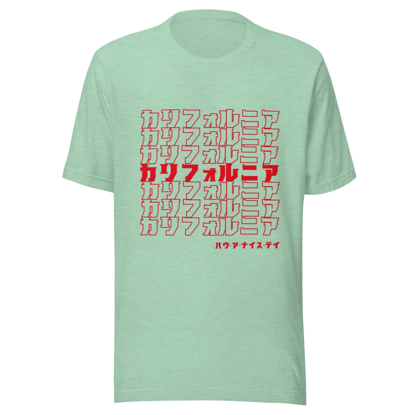 California, Japanese, Katakana, Nihongo, Have a good day Unisex t-shirt