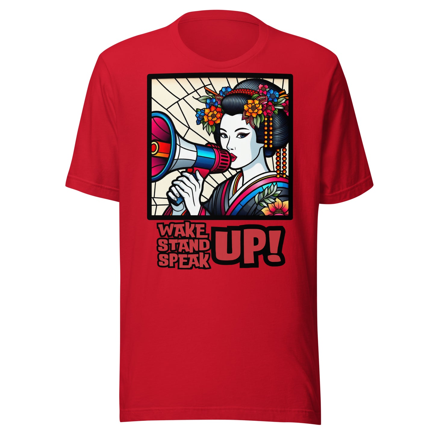 Wake Up Stand Up Speak Up, Geisha, LGBTQ, Gay pride, Against Bullying Tee, Protest shirt, Human Rights, Advocacy Top, kawaii,