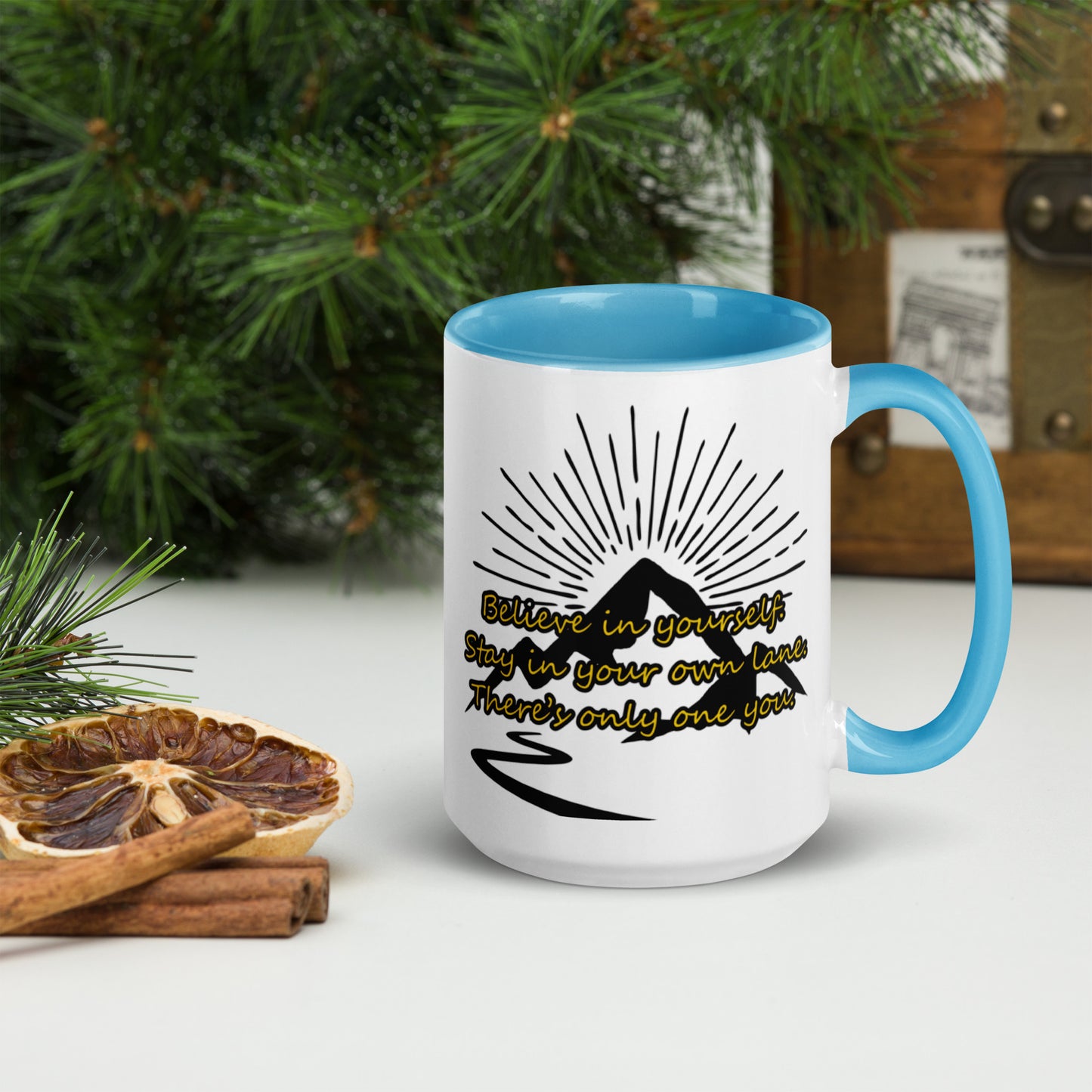 Believe in yourself. Mug with Color Inside
