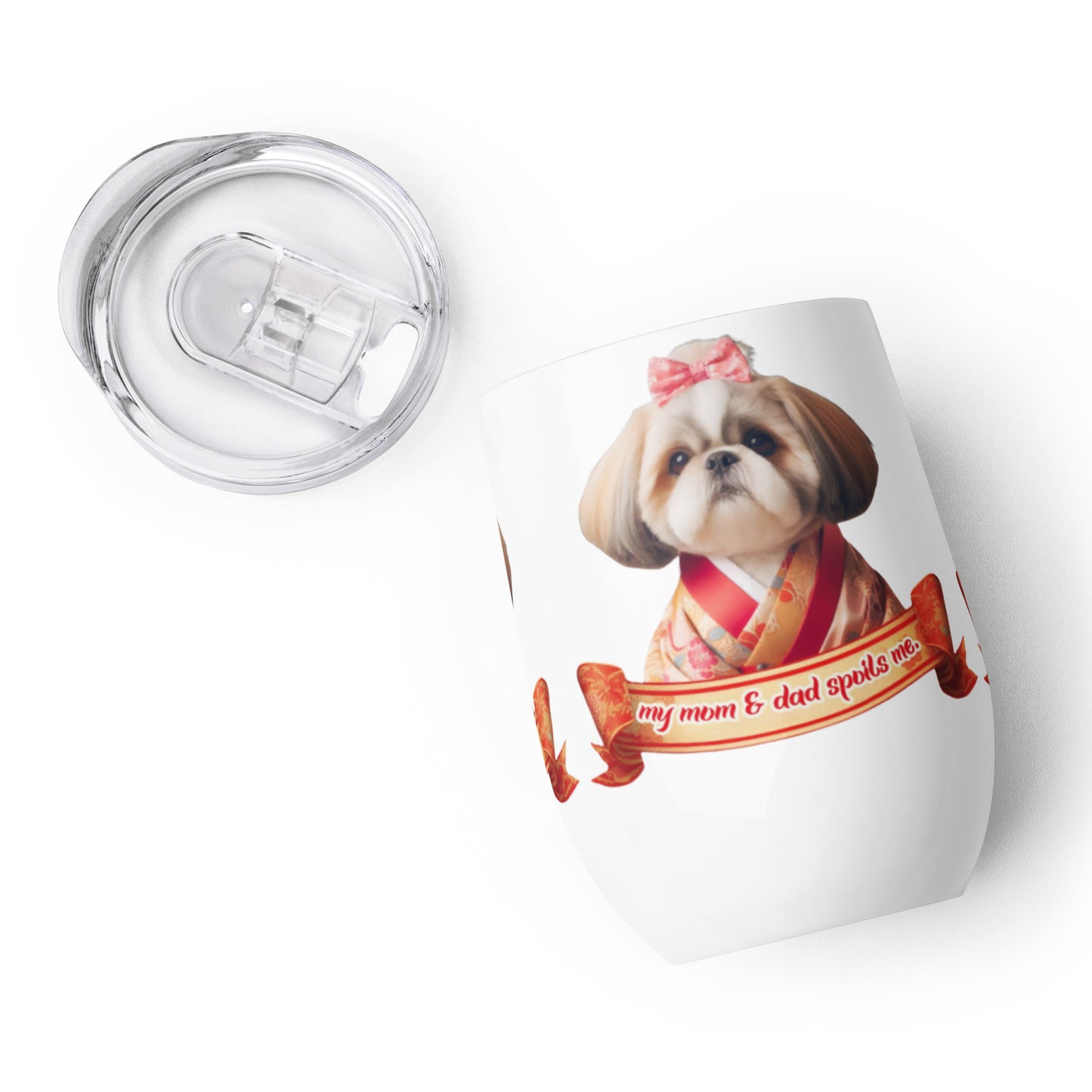 Shih Tzu Mug, Shih Tzu Gift, Shih Tzu Mom, Shih Tzu Tumbler, my mom & dad spoils me, Wine tumbler