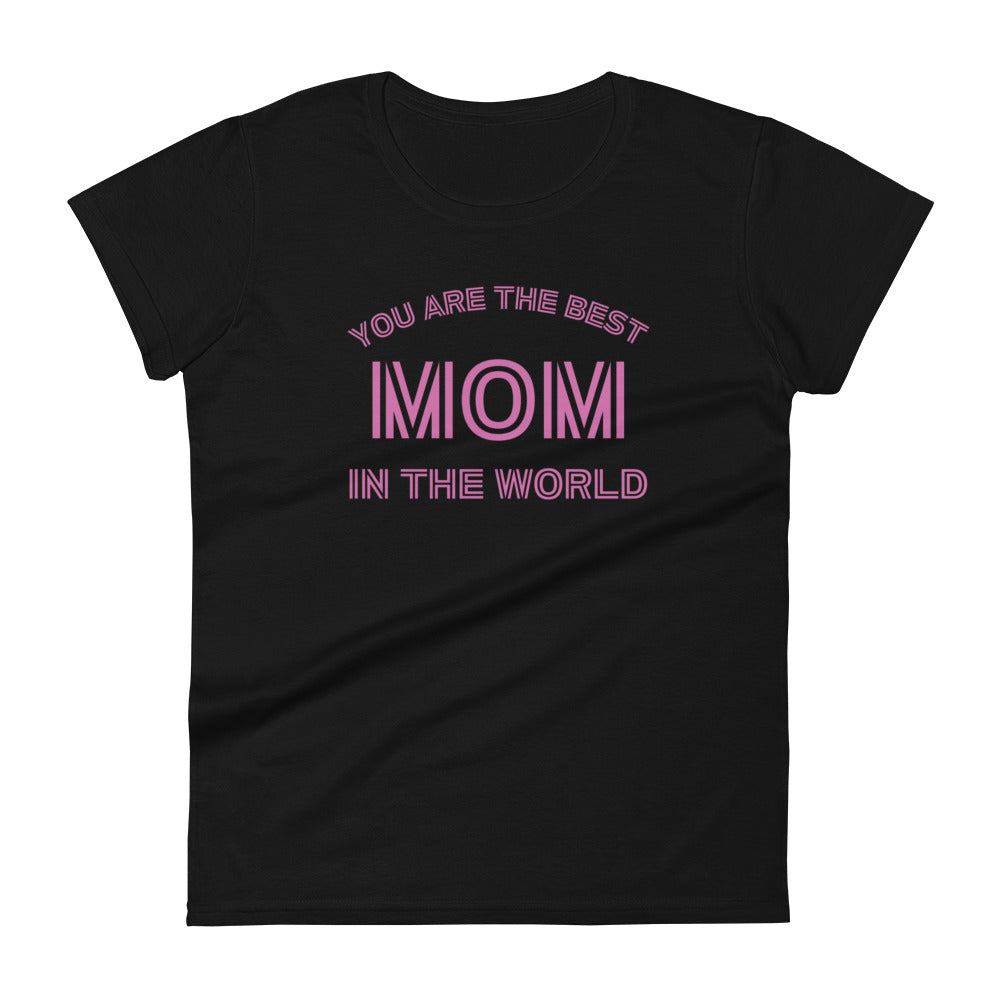 Best Mom In The World Shirt, Mother's Day Shirt, Best Mom Gift, Mother's Day Shirt, Mother's Day Gift, Women's short sleeve comfort t-shirt