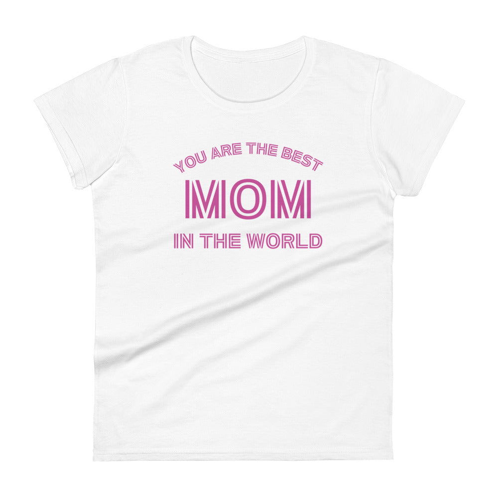 Best Mom In The World Shirt, Mother's Day Shirt, Best Mom Gift, Mother's Day Shirt, Mother's Day Gift, Women's short sleeve comfort t-shirt