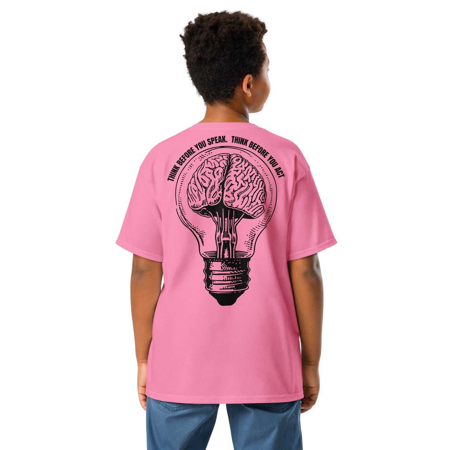 Think before you speak Think before you act. Unisex Kids' Youth T-shirt, Youth classic tee