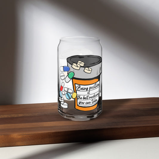 Being positive is the best medicine you can take. Can-shaped glass