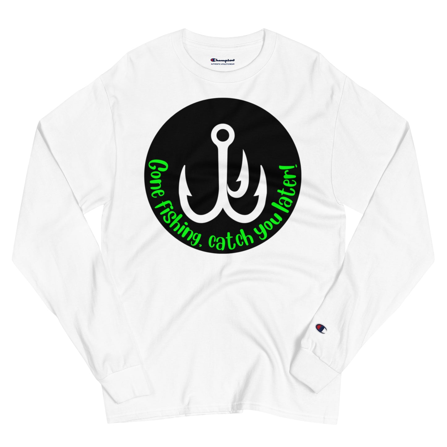 I'm a man Gone Fishing Champion Long Sleeve Shirt