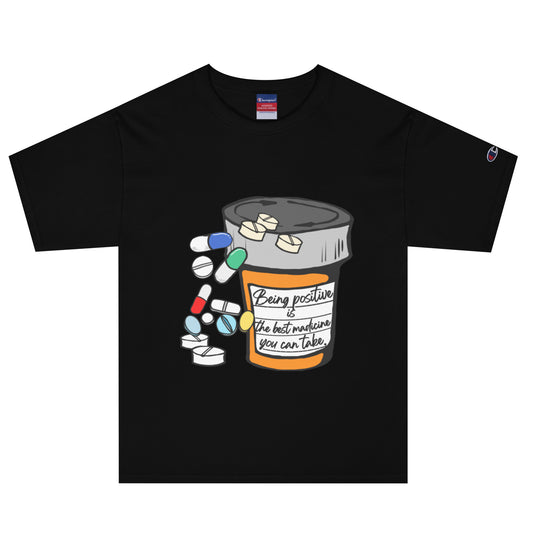 Being positive is the best medicine you can take. Men's Champion T-Shirt