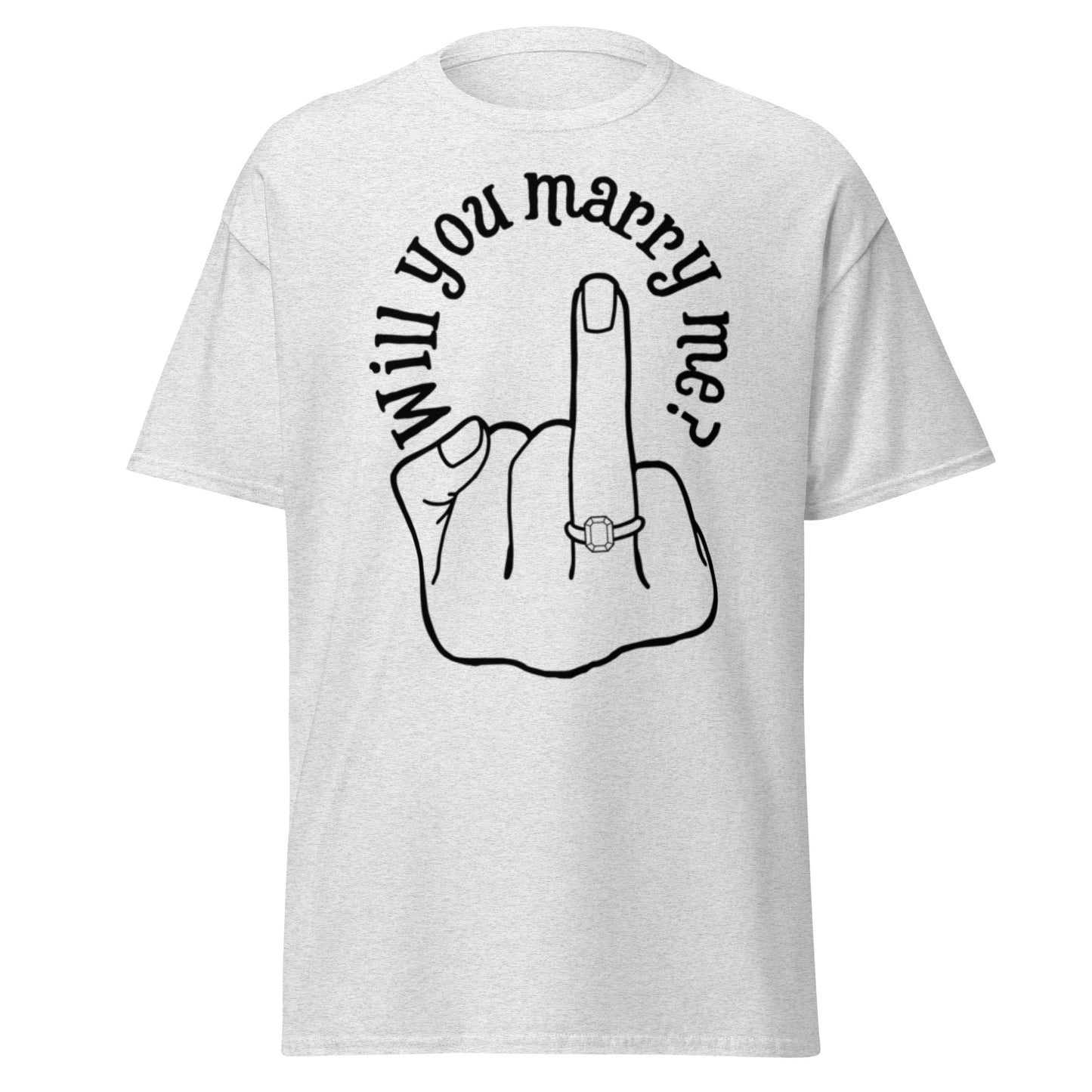 Will you Marry Me?? Marriage Proposal Ideas,  For you, classic tee