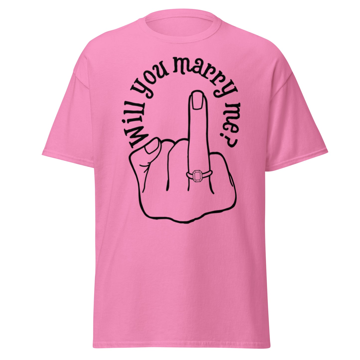 Will you Marry Me?? Marriage Proposal Ideas,  For you, classic tee