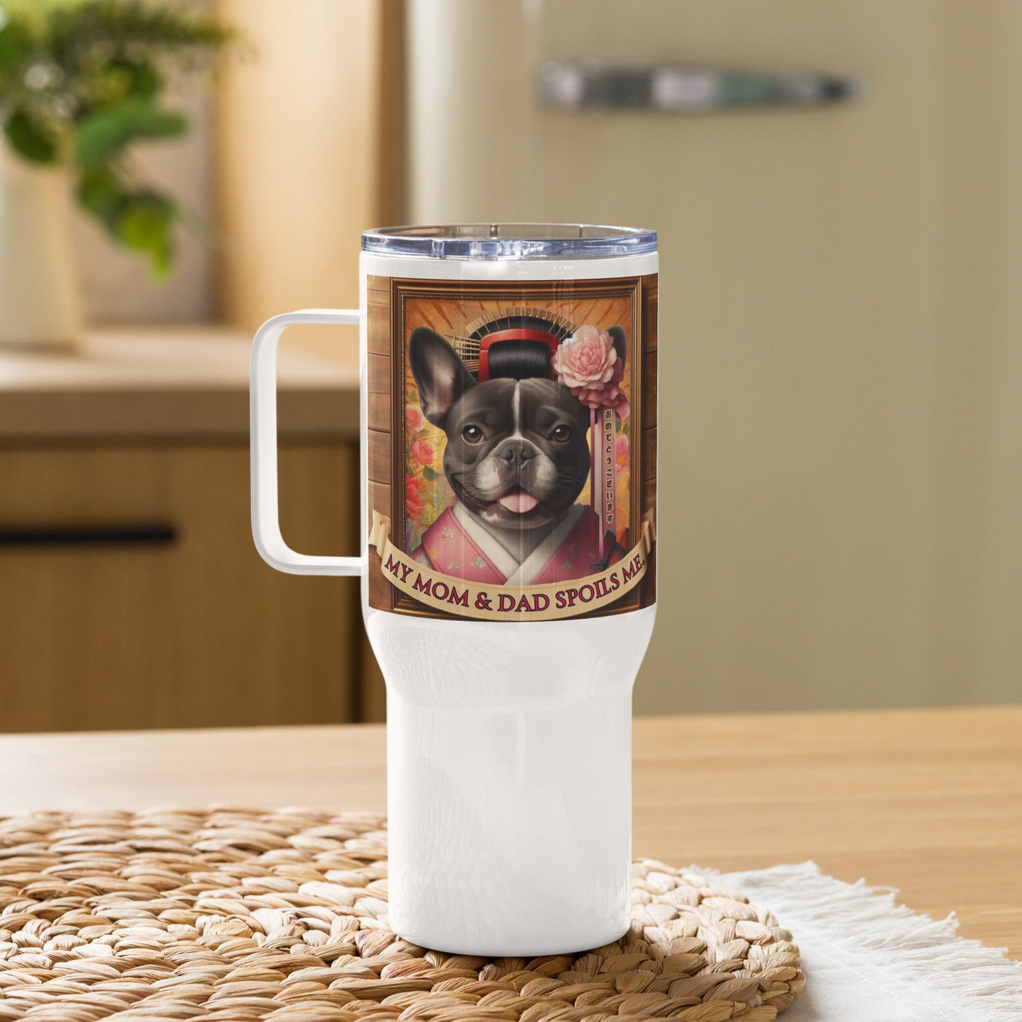 Frenchie Gift ,French bulldog, French bulldog Mom, Kawaii Gift, Frenchie mama, Japanese, kimono, my mom & dad spoils me, Frenchie Travel mug