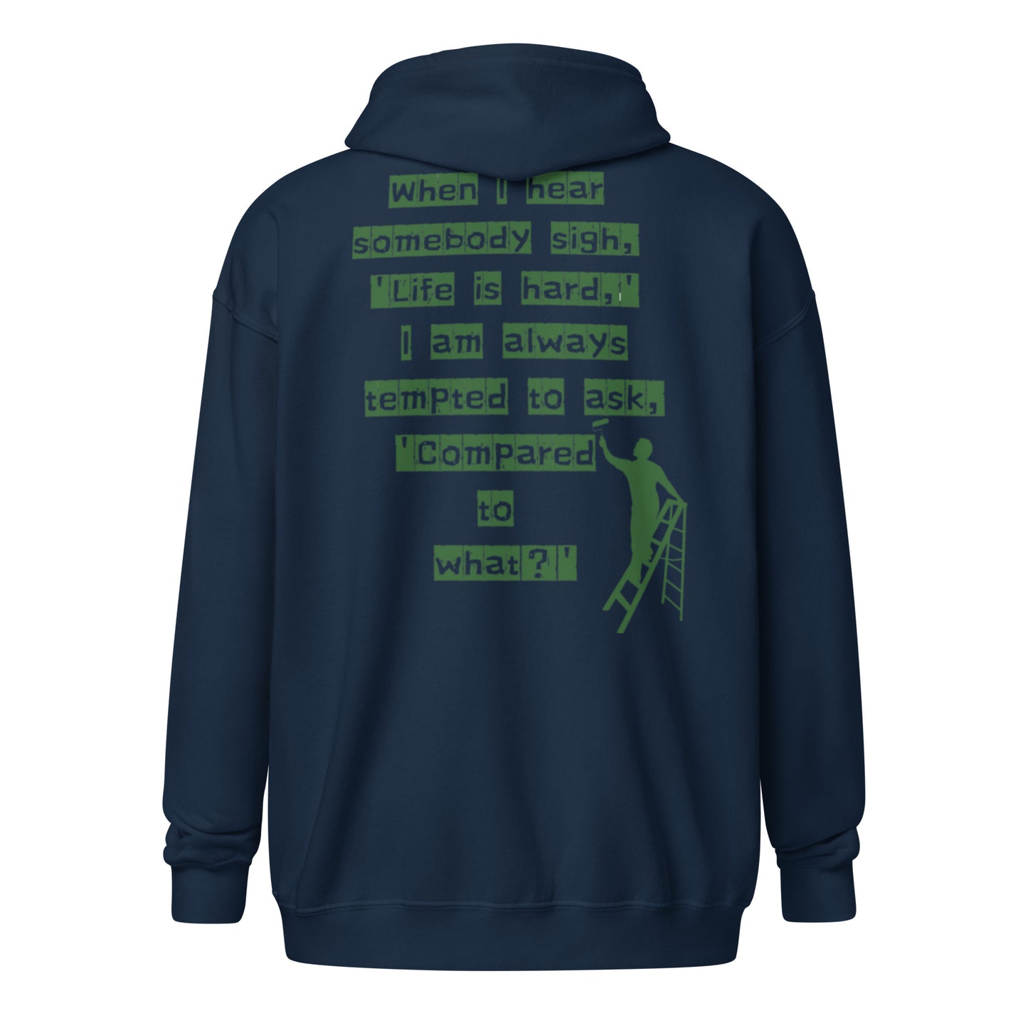 'Life is hard,' Unisex heavy blend zip hoodie