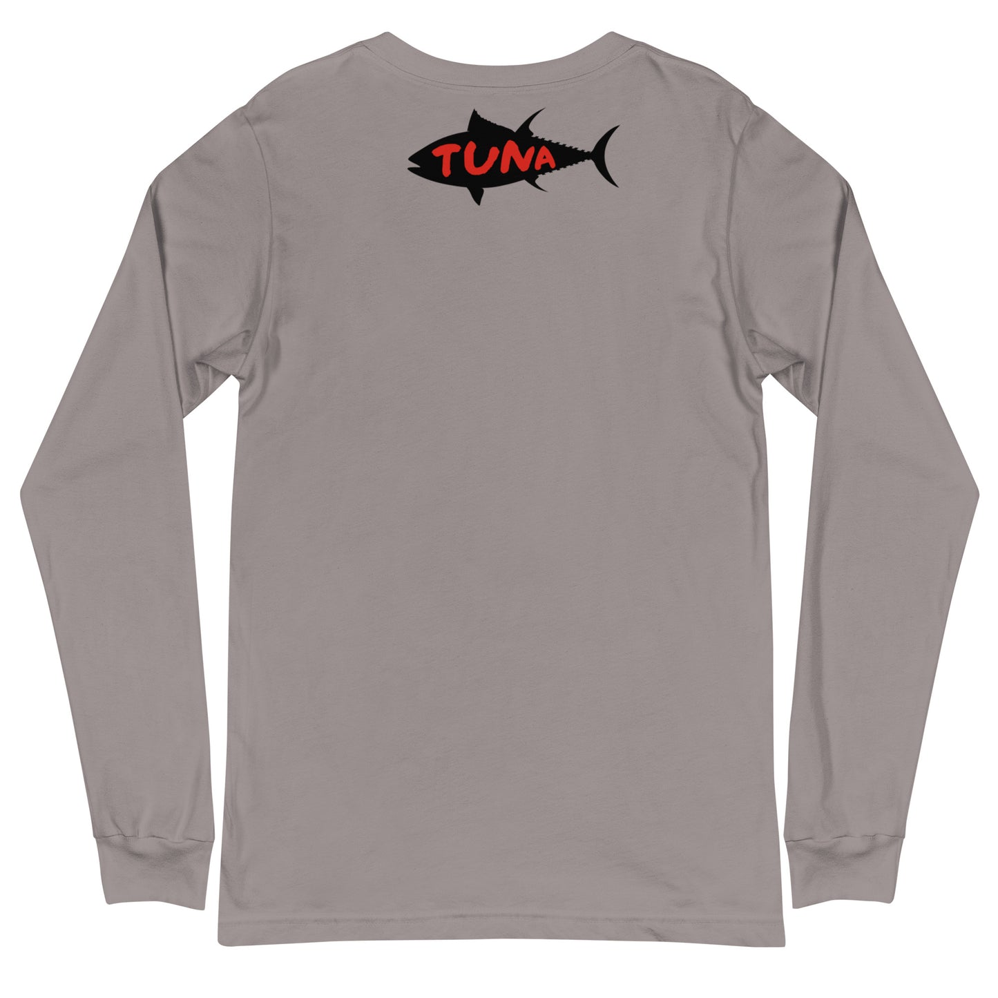 I'm a man Fishing Tuna  Unisex Long Sleeve Tee