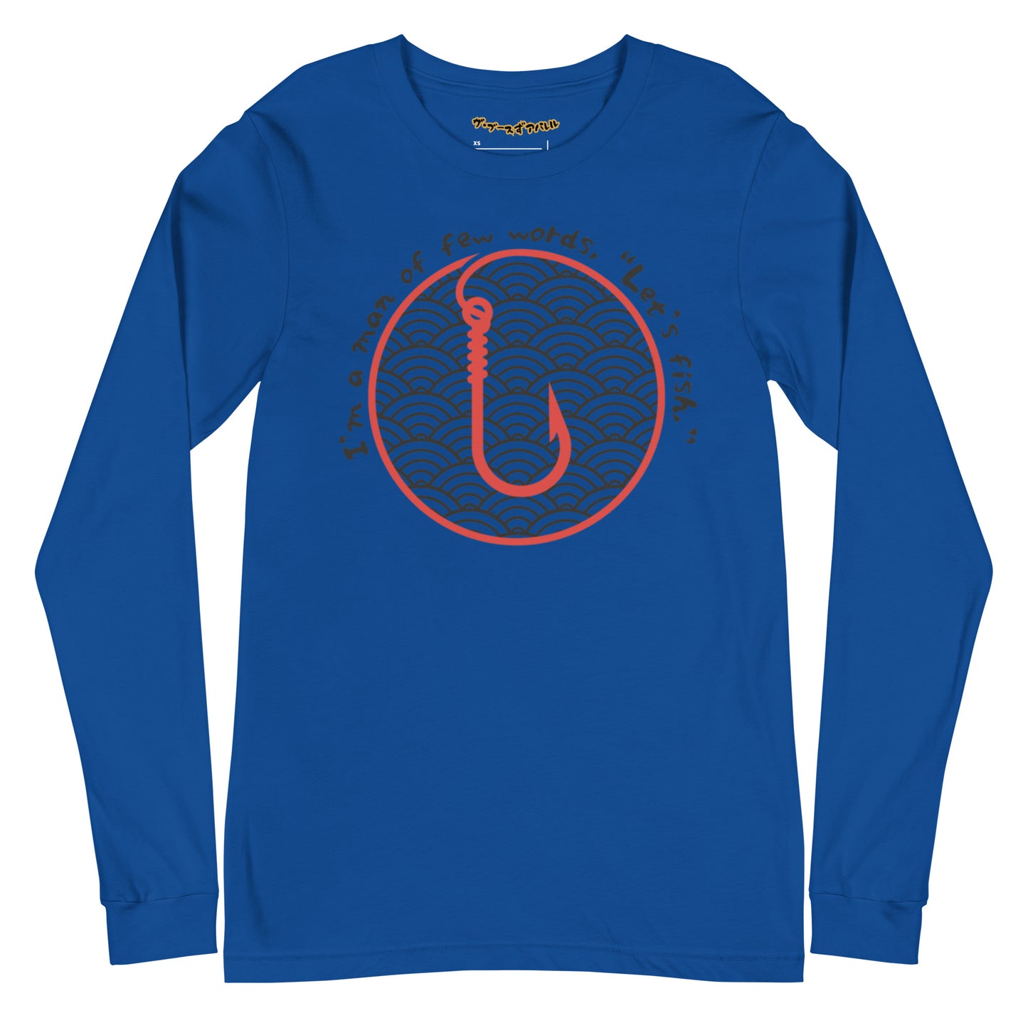 I'm a man Fishing Tuna  Unisex Long Sleeve Tee