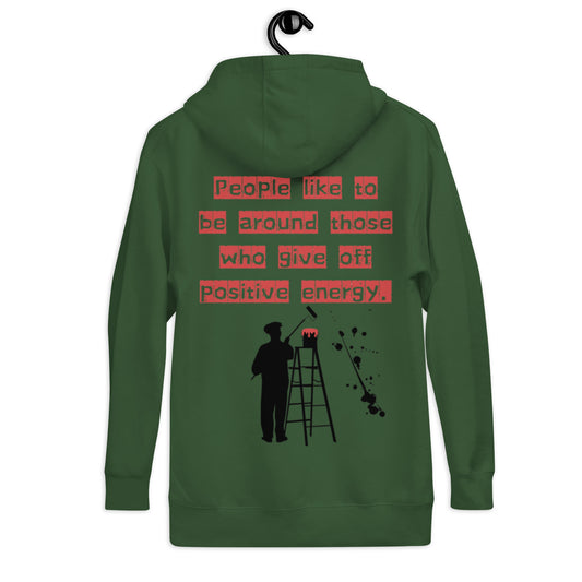 People like to be around those who give off positive energy. Unisex Hoodie