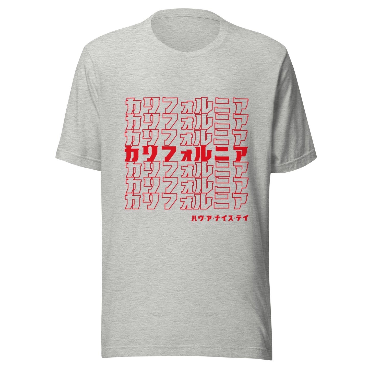 California, Japanese, Katakana, Nihongo, Have a good day Unisex t-shirt
