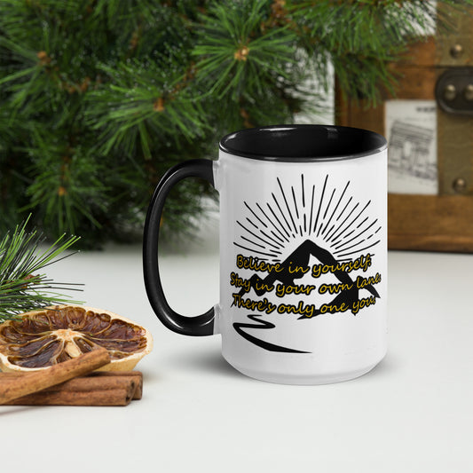 Believe in yourself. Mug with Color Inside