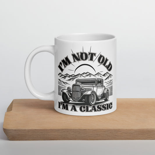 I'm Not Old I'm a Classic. This funny message Mug is perfect as a gift for fathers, husbands, and grandfathers!&nbsp;  I'm Not Old I'm a Classic. This funny classic car fan Mug makes a perfect gift for anyone who loves old timers and classic cars and a big fan of old timers.