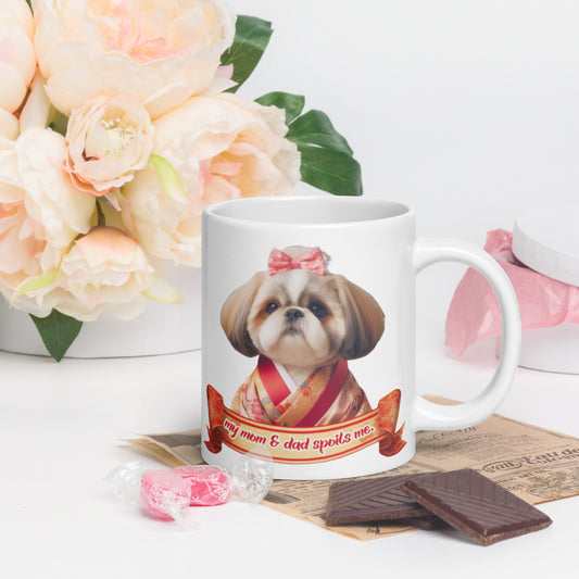Shih Tzu Mug, Shih Tzu Gift, Shih Tzu Mom, my mom & dad spoils me, White glossy mug