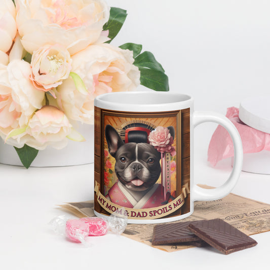 Frenchie Gift ,French bulldog, French bulldog Mom, Kawaii Gift, Frenchie mama, Japanese, kimono, my mom & dad spoils me, Frenchie White glossy mug