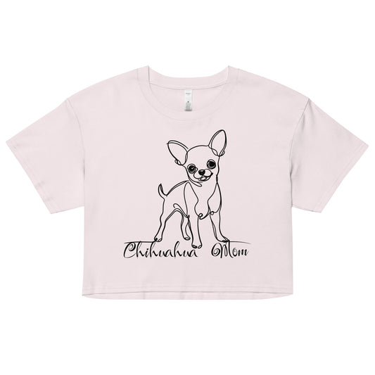 Chihuahua Shirt, Chihuahua Mom Shirt, Chihuahua Owner Gift, Mom Shirt, Women’s crop top