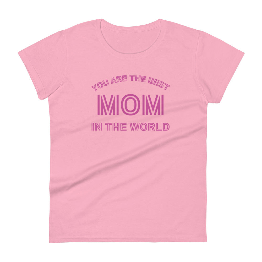 Best Mom In The World Shirt, Mother's Day Shirt, Best Mom Gift, Mother's Day Shirt, Mother's Day Gift, Women's short sleeve comfort t-shirt