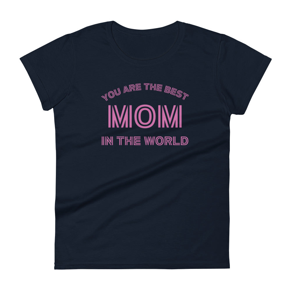 Best Mom In The World Shirt, Mother's Day Shirt, Best Mom Gift, Mother's Day Shirt, Mother's Day Gift, Women's short sleeve comfort t-shirt